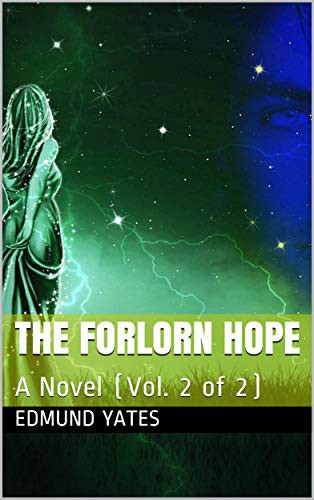 The Forlorn Hope: A Novel (Vol. 2 of 2)
